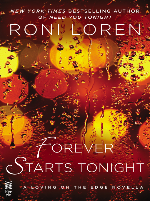Title details for Forever Starts Tonight by Roni Loren - Available